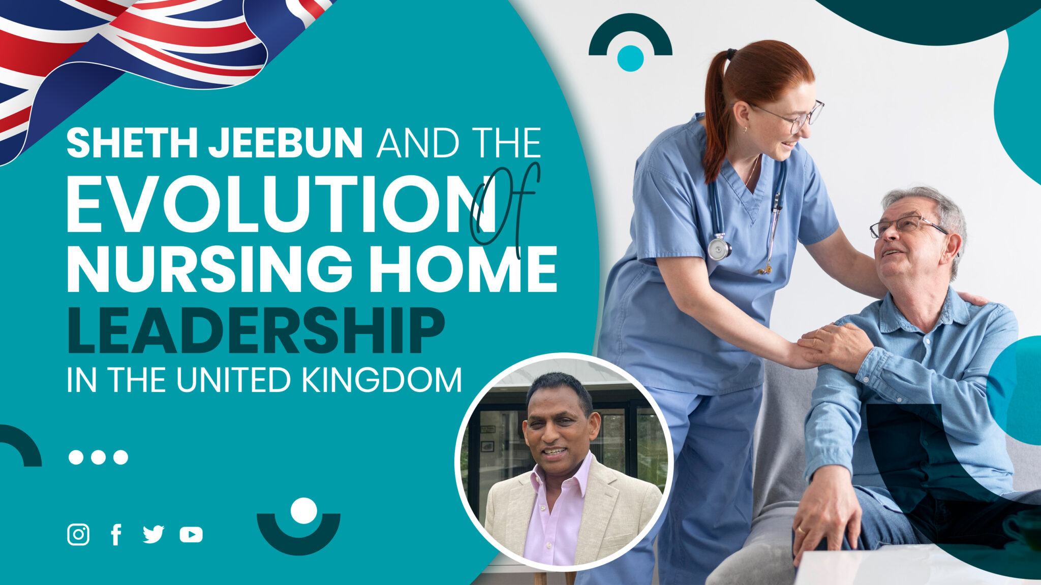 Sheth Jeebun and the Evolution of Nursing Home Leadership in the United Kingdom